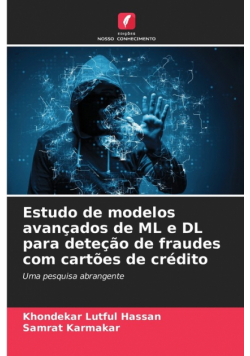 Estudo de modelos avançados de ML e DL para deteção de fraudes com cartões de crédito