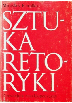 Sztuka retoryki przewodnik encyklopedyczny