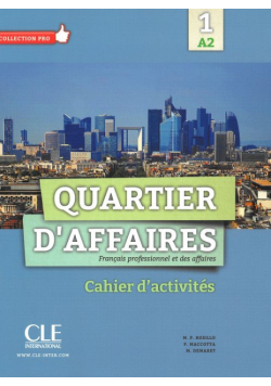 Quartier d'affaires 1 Ćwiczenia poziom A2