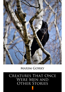 Creatures That Once Were Men and Other Stories