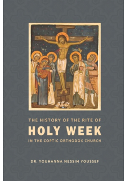 The History of the Rite of the Holy Week in the Coptic Church