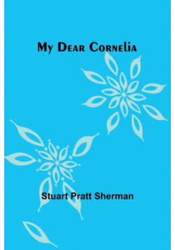 My dear Cornelia