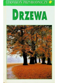 Leksykon przyrodniczy Drzewa