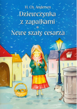 Dziewczynka z zapałkami Nowe szaty cesarza