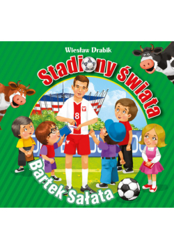 Stadiony świata Bartek Sałata