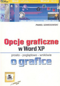 Opcje graficzne w Word XP Prosto poglądowo wnikliwie o grafice