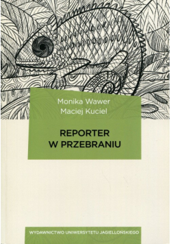 Reporter w przebraniu