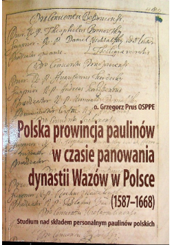Polska prowincja paulinów w czasie panowania dynastii Wazów w Polsce