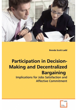 Participation in Decision-Making and Decentralized Bargaining