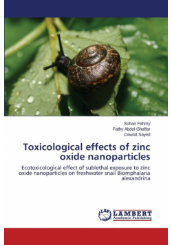 Toxicological effects of zinc oxide nanoparticles