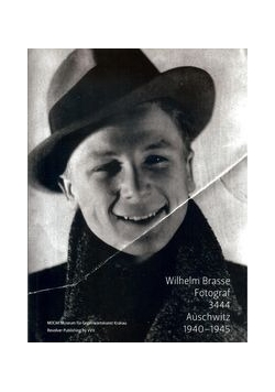 Wilhelm Brasse Fotograf 3444 Auschwitz 1940-1945 + CD
