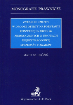 Zawarcie umowy w drodze oferty na podstawie Konwencji Narodów Zjednoczonych o umowach międzynarodowej sprzedaży towarów