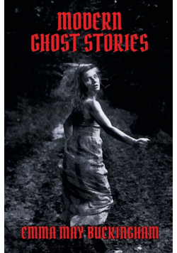 Modern Ghost Stories