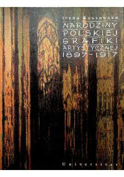 Narodziny polskiej grafiki artystycznej 1897  1917