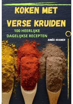 Koken Met Verse Kruiden