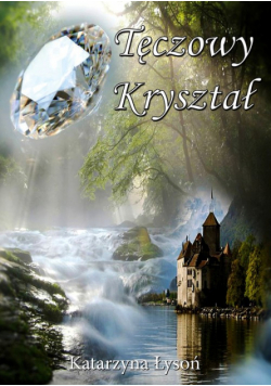 Tęczowy Kryształ