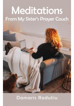 Meditations From My Sister's Prayer Couch