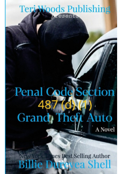 Penal Code Section 487 (d) (1) Grand Theft Auto