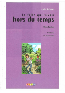 La fille qui vivait hors du temps livre + CD