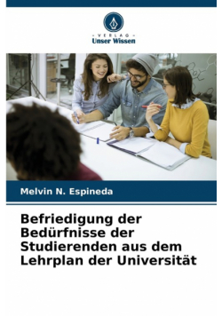 Befriedigung der Bedürfnisse der Studierenden aus dem Lehrplan der Universität