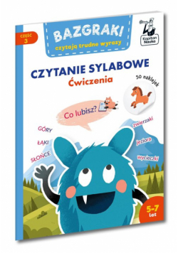 Bazgraki czytają trudne wyrazy. Czytanie sylabowe. Ćwiczenia. Kapitan Nauka. Bazgraki