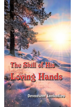 The Skill of His Loving Hands