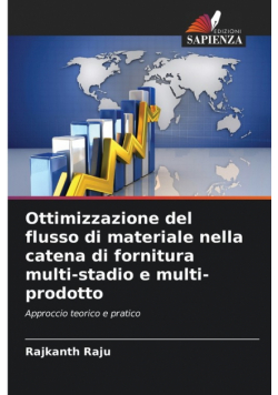 Ottimizzazione del flusso di materiale nella catena di fornitura multi-stadio e multi-prodotto