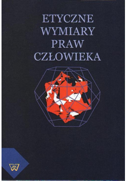 Etyczne wymiary praw człowieka