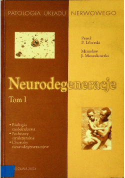 Neurodegeneracje Tom I
