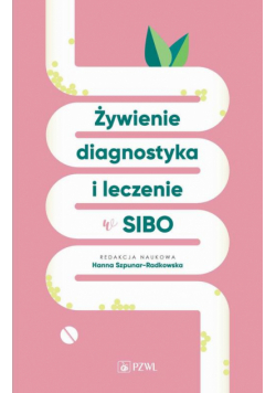 Żywienie, diagnostyka i leczenie w SIBO