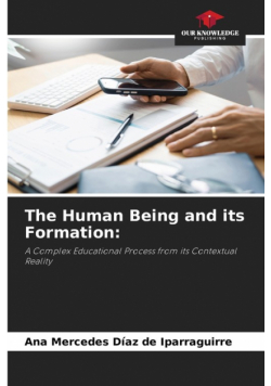 The Human Being and its Formation