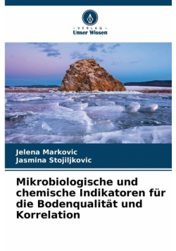 Mikrobiologische und chemische Indikatoren für die Bodenqualität und Korrelation