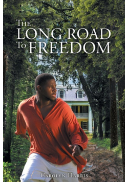 The Long Road to Freedom