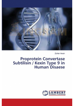 Proprotein Convertase Subtilisin / Kexin Type 9 in Human Disaese