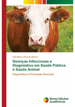 Doenças Infecciosas e Diagnóstico em Saúde Pública e Saúde Animal