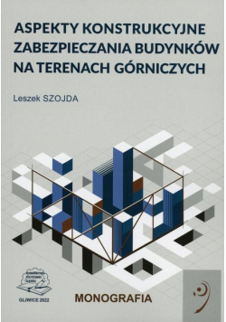 Aspekty konstrukcyjne zabezpieczania budynków na terenach górniczych
