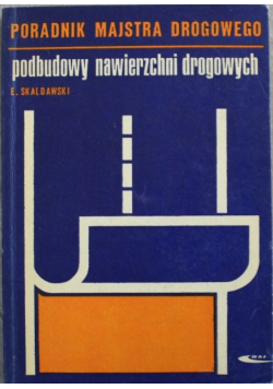 Poradnik majstra drogowego Podbudowy nawierzchni drogowych