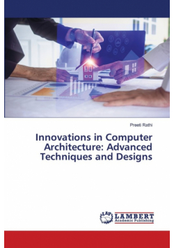 Innovations in Computer Architecture