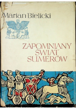 Zapomniany świat Sumerów