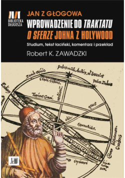 Jan z Głogowa wprowadzenie do traktatu o sferze Johna z Holywood