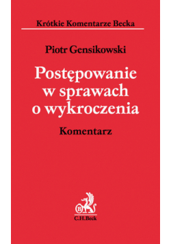 Postępowanie w sprawach o wykroczenia. Komentarz