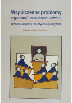 Współczesne problemy organizacji i zarządzania oświatą