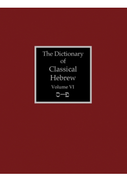 The Dictionary of Classical Hebrew Volume 6