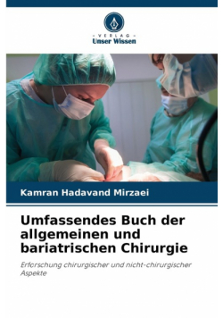 Umfassendes Buch der allgemeinen und bariatrischen Chirurgie