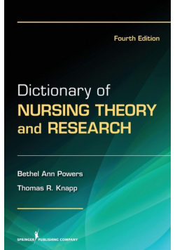 Dictionary of Nursing Theory and Research