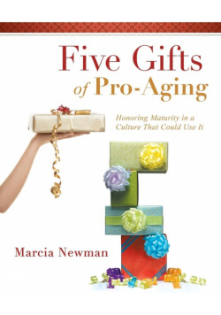 Five Gifts of Pro-Aging