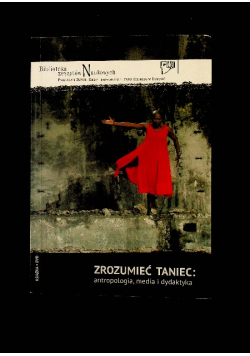 Zrozumieć taniec: antropologia, media i dydaktyka