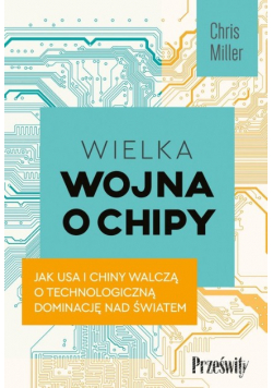 Wielka wojna o chipy