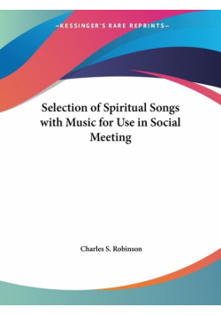 Selection of Spiritual Songs with Music for Use in Social Meeting