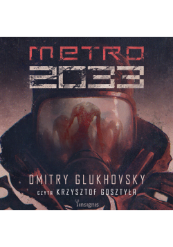 Uniwersum Metro 2033 (#1). Metro 2033